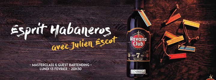 Havana 7 // Julien ESCOT - Guest Bartending