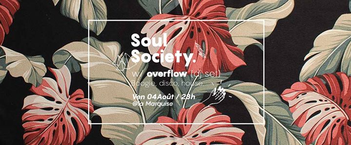 Soul Society w/ Overflow