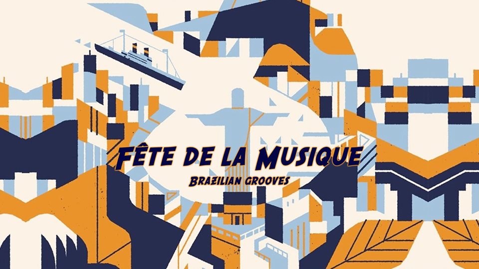Brazilian Grooves - Fête de la Musique