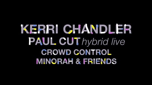 Happiness Therapy 6 ans : Kerri Chandler + Paul Cut hybrid live